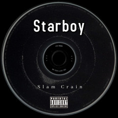 Slam Crain - Starboy