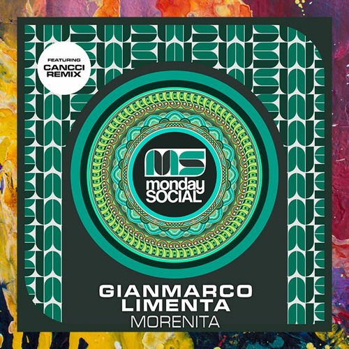 PREMIERE: Gianmarco Limenta — Morenita (CANCCI Remix) [Monday Social Music]