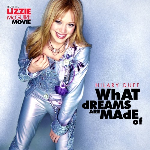 Hillary Duff - What Dreams Are Made Of (remix)