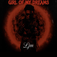 Lj - Girl Of My Dreams cover