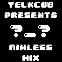Aimless Mix