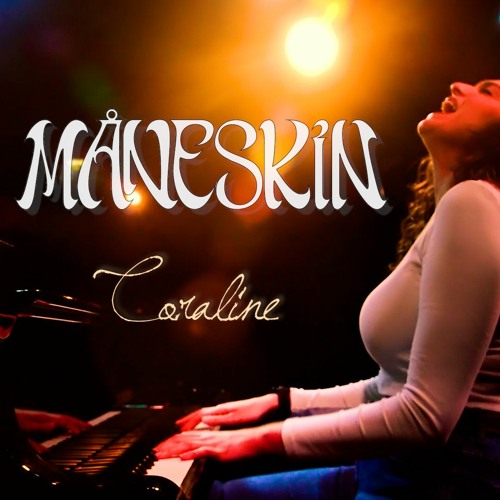 CORALINE - Måneskin 