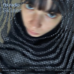 Sunset on FBi Radio : Sklaer