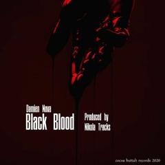 Black Blood (Produced by Nikola Tracks)