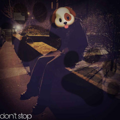 Don't stop (Prod Jitrunner)