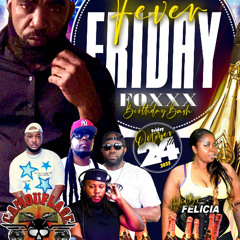 FOXXX BIRTHDAY BASH MUSIC BY SCHEMAS HYPE FRM CAMOUFLAGE DJ STYLISH FROM AFRIKAN VYBZ AND DJ ANGELO