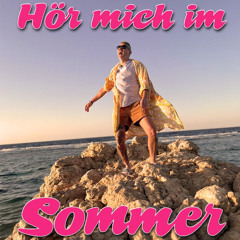Hör mich im Sommer