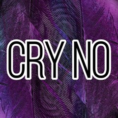 Cry No