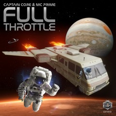 Captain Core & MC Prime - Full Throttle