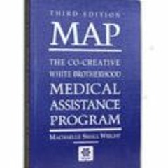 ~Read Online~ MAP: The Co-Creative White Brotherhood Medical Assistance Program - Machaelle Small Wr