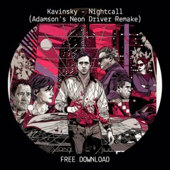 Kavinsky - Nightcall (Adamson's Neon Driver Remake)