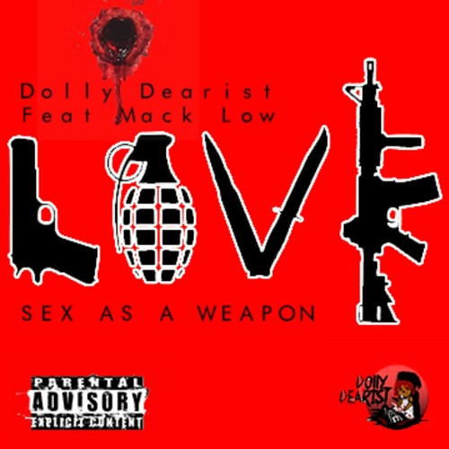 Dolly Dearist feat. Mack Low - Sex As a Weapon