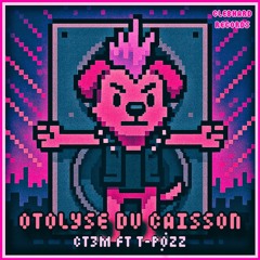 Otolyse du caisson - CT3M ft T-PØZZ (CLEBHARD RECORDS)