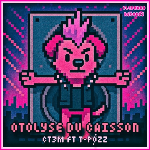 Otolyse du caisson - CT3M ft T-PØZZ (CLEBHARD RECORDS)