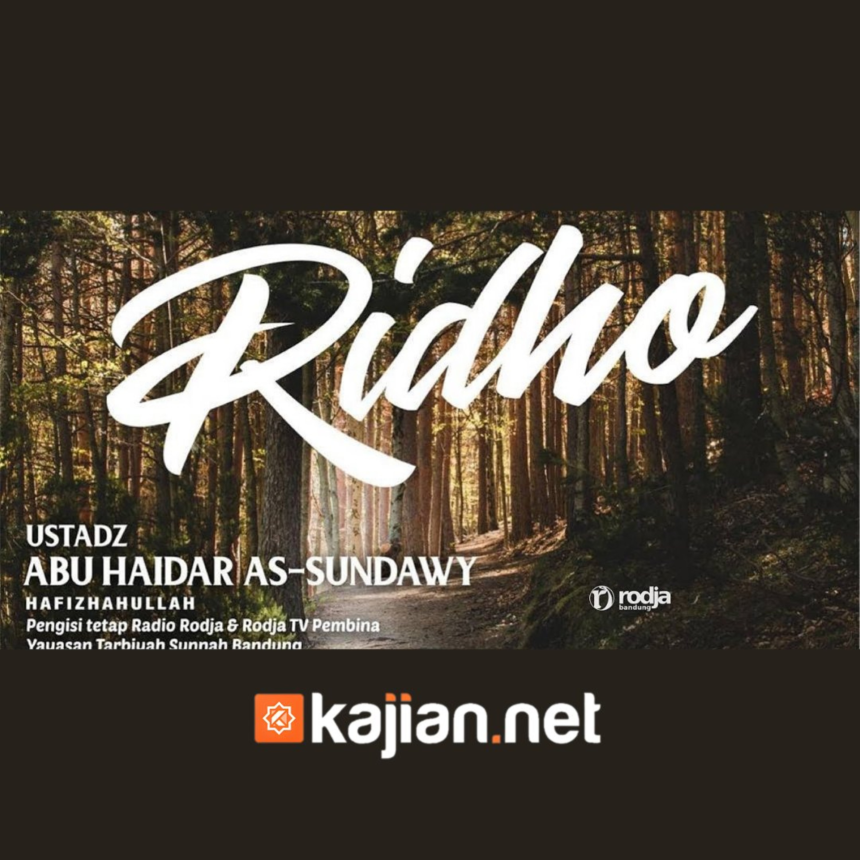 Bab Ridho (Mendalami Amalan Hati) - Ustadz Abu Haidar As-Sundawy حفظه الله episode artwork