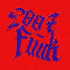 2007 Funk (Slowed)