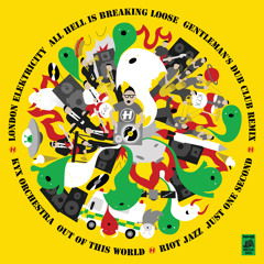 All Hell Is Breaking Loose (Gentlemen's Dub Club Remix)