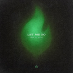 feva. & azvre - Let Me Go