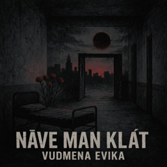 Nāve Man Klāt