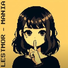 Lestmor - MANIA