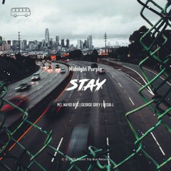 Midnight Purple - Stay (George Grey Remix)