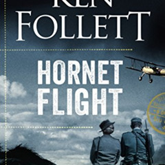 [FREE] EPUB 💓 Hornet Flight by  Ken Follett EBOOK EPUB KINDLE PDF