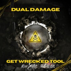 Dual Damage - This is Get Wrecked (Miss Savage Re-Edit)