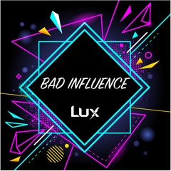 Bad Influence