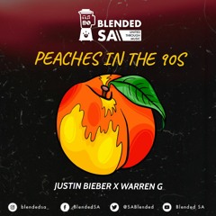 Justin Bieber Ft Warren G - Peaches In The 90s(Blended SA Mash - Up)