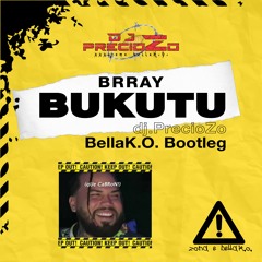 Brray - Bukutu (dj PrecioZo Bootleg) *Free Download*