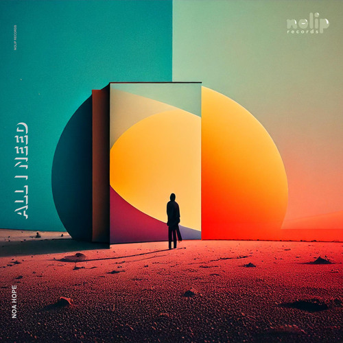 All I Need - Noa Hope (feat. jimjimjim)