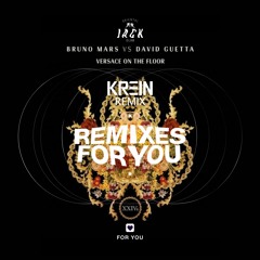 Versace On The Floor (KREIN Remix)