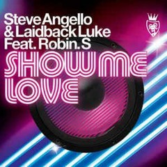Laidback Luke & Steve Angello - Show Me Love (CAST Remix) Played by Laidback Luke Himself