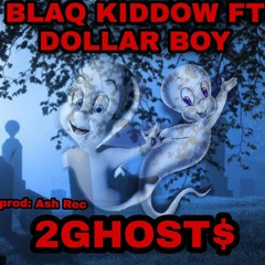 2GHOST$ -Dollar boy &  Ivy kiddow ZA.mp3