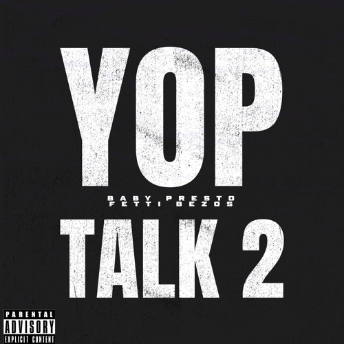 Yop Talk 2 Feat. Fetti Bezos