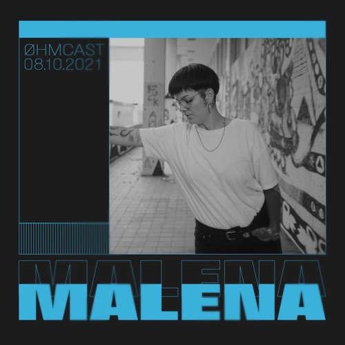 Øhmcast #010 - Malena