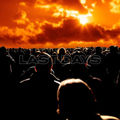 Last Days (FT. YOUNG CHELE) (BEAT BY @Dré in Saturn)