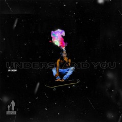 Understand You [Prod By Jr Emoew]