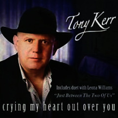 Crying My Heart out over You (feat. Leona Williams)