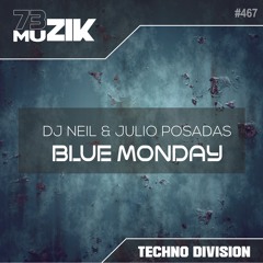 DJ Neil & Julio Posadas - Blue Monday