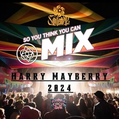 Harry Mayberry - So you think you can MIX! 2024