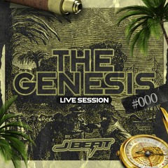 THE GENESIS #000 (LIVE SESSION)