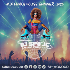 FUNKY HOUSE SUMMER 2025