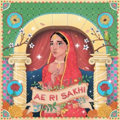 kSaya, Pooja Gaitonde and Prasad Gaitonde - Ae Ri Sakhi.