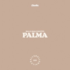 Balls Baile invites [009] Palma
