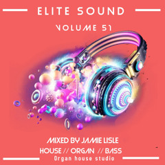 Elite Sound Volume 51 (mixed by jamie lisle )