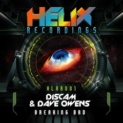 HLXR001 - Discam & Dave Owens – Breaking Bad (Clip) OUT NOW!!!!