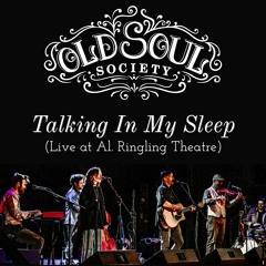Old Soul Society - Talking In My Sleep - Live at Al. Ringling Theatre