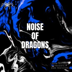 Dark Prototype - Guest Mix 016 Noise Of Dragons Riddim Dubstep MIx