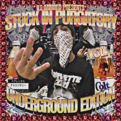 STUCK IN PURGATORY VOL.1 [Prod. ENVIOUS̸] (FULL TAPE) [OUT NOW ON ALL PLATFORMS]